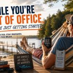 While You’re Out of Office, They’re Just Getting Started